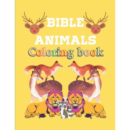 Bible animals: Coloring book Paperback, Independently Published, English, 9798703100516