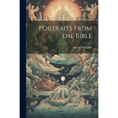 (영문도서) Portraits From the Bible Paperback, Legare Street Press, English, 9781022081345