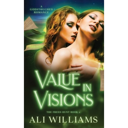 (영문도서) Value in Visions: A Godstouched Sapphic Romance Paperback, Claficionado Press Ltd, English, 9781739764111