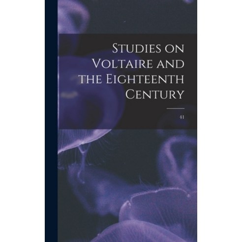 (영문도서) Studies on Voltaire and the Eighteenth Century; 41 Hardcover, Hassell Street Press, English, 9781014124715