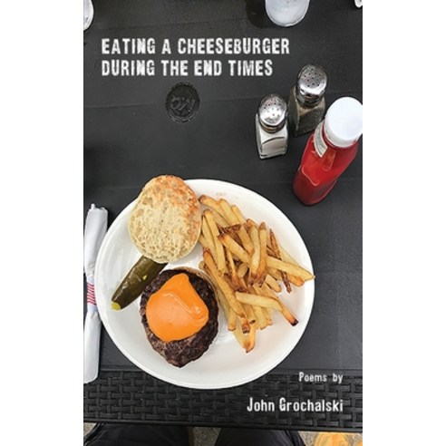 Eating a Cheeseburger During the End Times Paperback, Kung Fu Treachery Press, English, 9781952411540