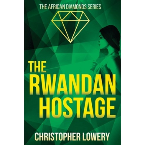 (영문도서) The Rwandan Hostage Paperback, Red Dog Press, English, 9781914480393