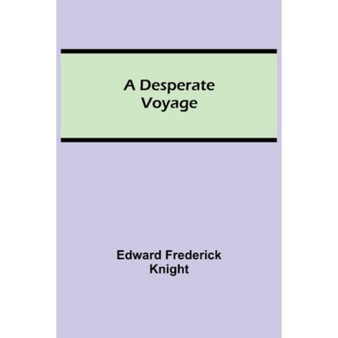 (영문도서) A Desperate Voyage Paperback, Alpha Edition, English, 9789354846977