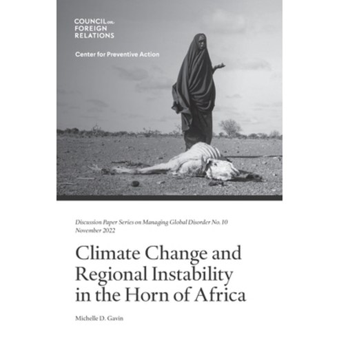 (영문도서) Climate Change and Regional Instability in the Horn of Africa Paperback, Council on Foreign Relation..., English, 9780876094631