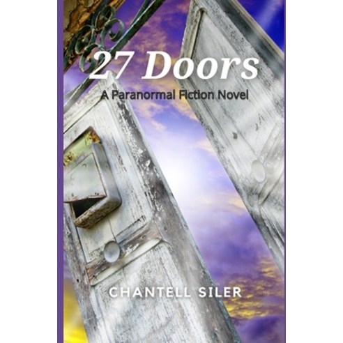 27 Doors: A Paranormal Fiction Novel Paperback, Independently Published, English, 9798733491943