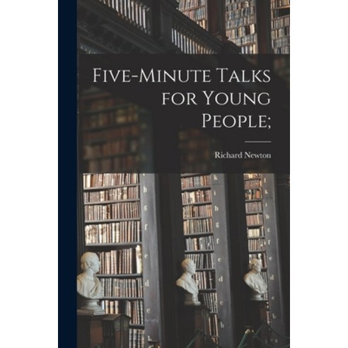 (영문도서) Five-minute Talks for Young People; Paperback, Legare Street Press, English, 9781015203754