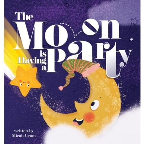 The Moon is Having a Party Hardcover, Storybook Genius, LLC