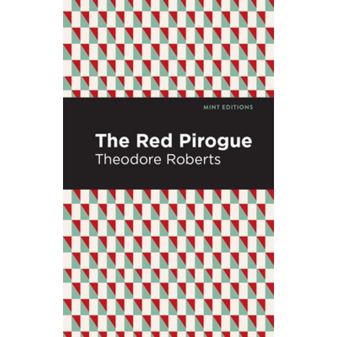 The Red Pirogue Paperback, Mint Editions, English, 9781513266718