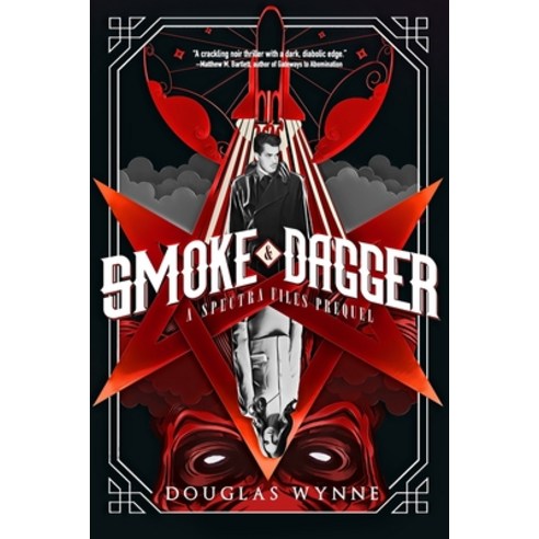 (영문도서) Smoke and Dagger: A SPECTRA Files Prequel Paperback, Independently Published, English, 9781077266834