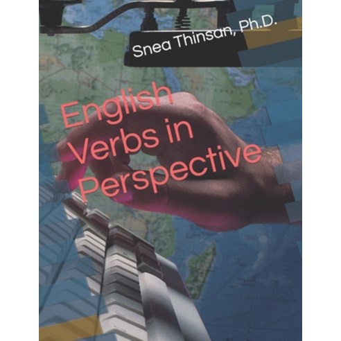 (영문도서) English Verbs in Perspective Paperback, Independently Published, 9798878772464