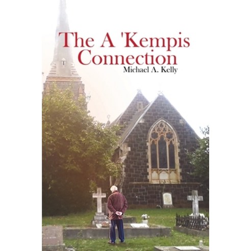 The A ''Kempis Connection Paperback, Global Summit House