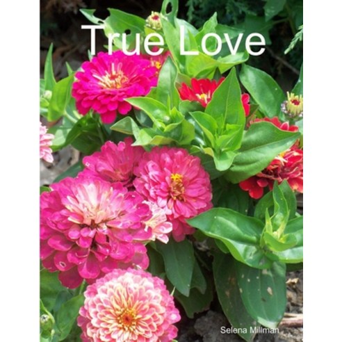 (영문도서) True Love Paperback, Lulu.com, English, 9781105573187