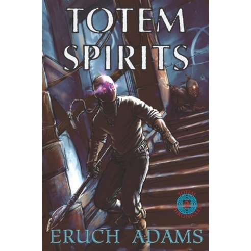 (영문도서) Totem Spirits Paperback, Independently Published, English, 9798372098459