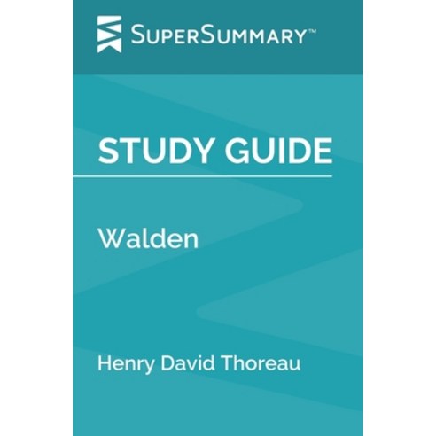 (영문도서) Study Guide: Walden by Henry David Thoreau (SuperSummary) Paperback, Independently Published, English, 9798614421748