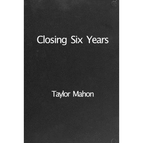Closing Six Years Paperback, Blurb