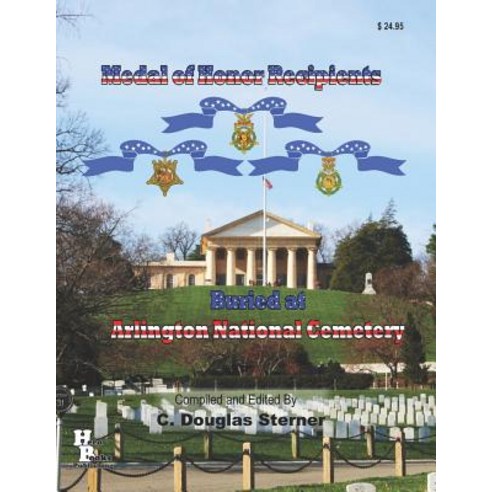 (영문도서) Medal of Honor Recipients Buried at Arlington National Cemetery Paperback, Independently Published, English, 9781075040214