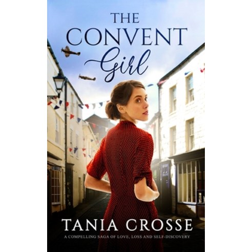 (영문도서) THE CONVENT GIRL a compelling saga of love loss and self-discovery Paperback, Joffe Books Ltd, English, 9781804055663
