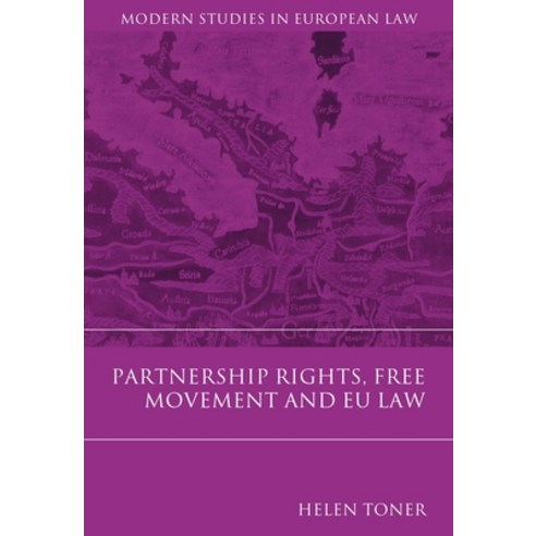 Partnership Rights Free Movement and EU Law Hardcover, Bloomsbury Publishing PLC