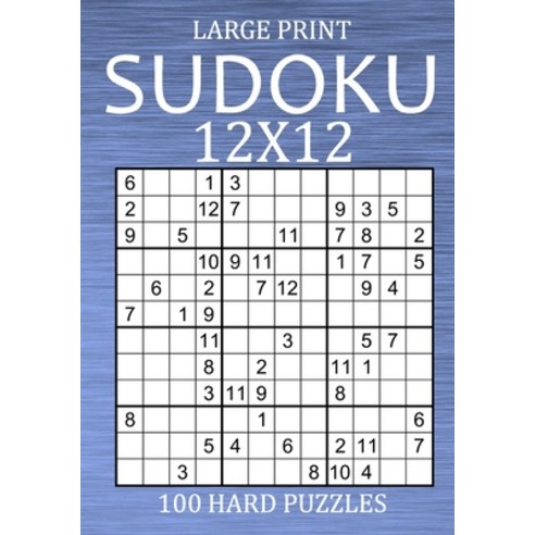 Large Print Sudoku 12x12 - 100 Hard Puzzles: Vey Difficult Sudoku Variant - Different Style of Sudok... Paperback, Independently Published, English, 9798702417677