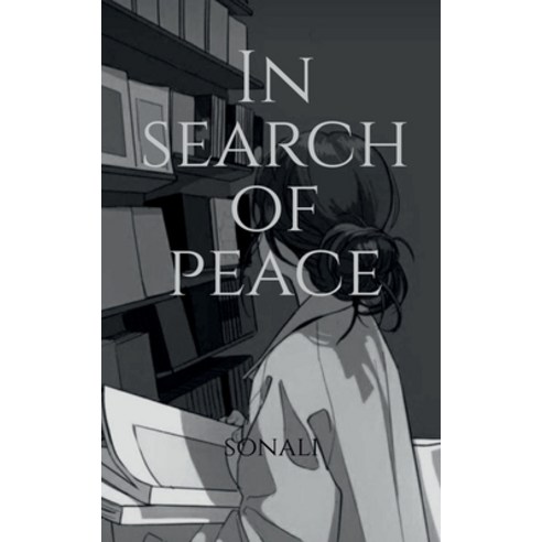 (영문도서) In search of peace Paperback, Notion Press, English, 9798889352686