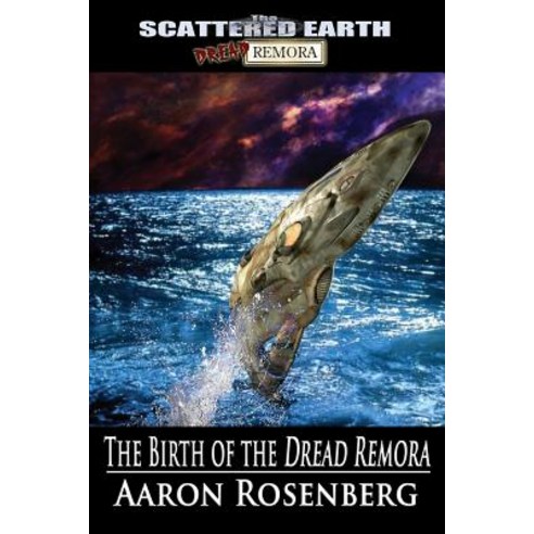(영문도서) The Birth of the Dread Remora: A Tale of the Scattered Earth Paperback, Mystique Press, English, 9781948929134