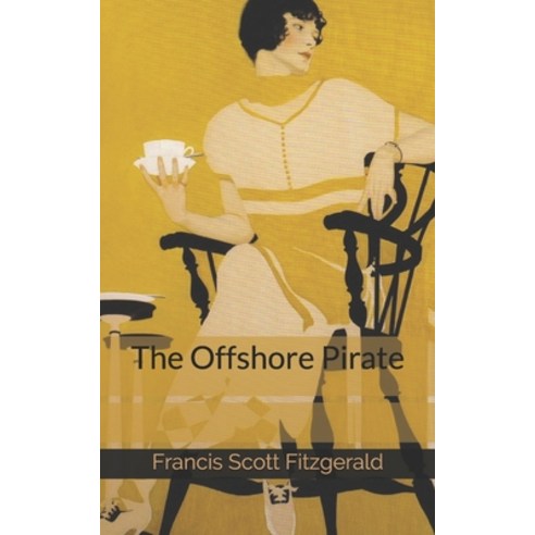 The Offshore Pirate Paperback, Independently Published, English, 9781654379865
