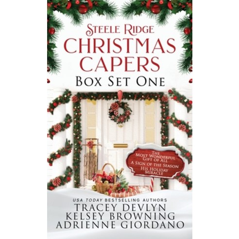 (영문도서) Steele Ridge Christmas Capers Series Volume I: A Small Town Second Chance Secret Baby Holiday... Paperback, Steele Ridge Publishing, English, 9781948075732