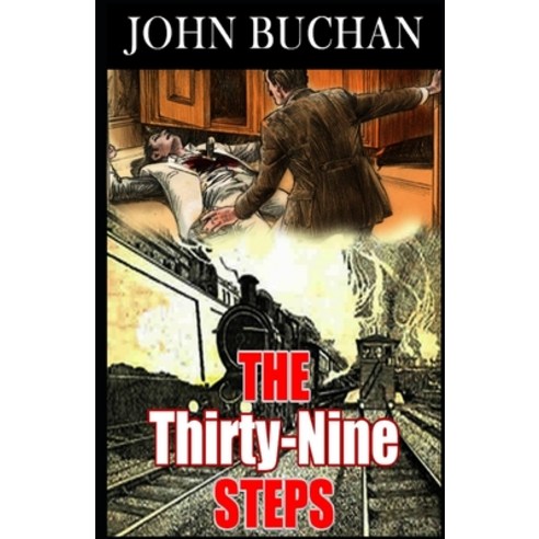 The Thirty-Nine Steps (Illustrated) Paperback, Independently Published, English, 9798592760921