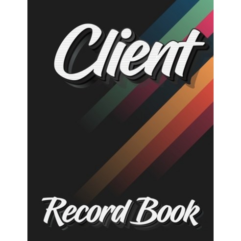 Client Record Book: 120 Customers Full Page New And Improved Design Alphabetical Order Great Gift... Paperback, Millie Zoes, English, 9787467044105