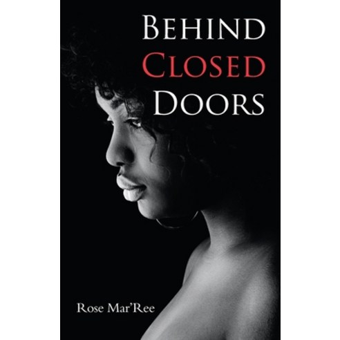 (영문도서) Behind Closed Doors Paperback, Archway Publishing, English, 9781665724364