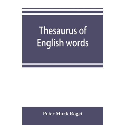 (영문도서) Thesaurus of English words and phrases classified and arranged so as to facilitate the expres... Paperback, Alpha Edition, 9789353895495