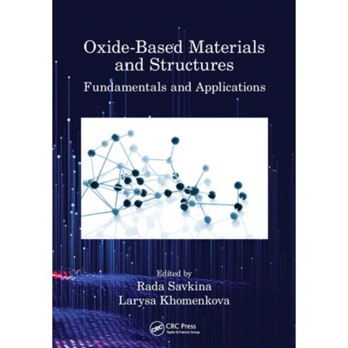 (영문도서) Oxide-Based Materials and Structures: Fundamentals and Applications Paperback, CRC Press, English, 9781032241494