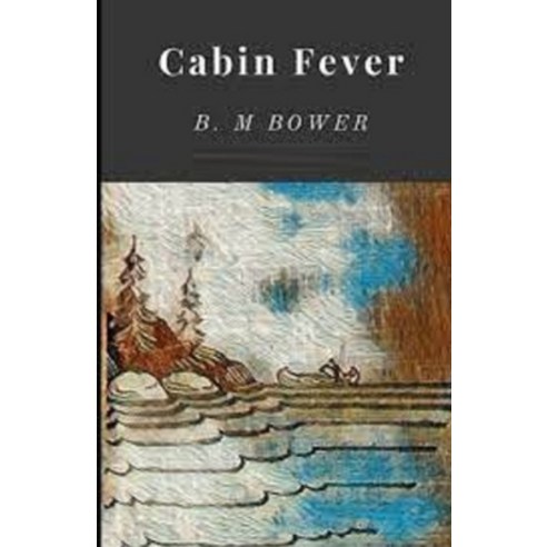 Cabin Fever Illustrated Paperback, Independently Published, English ...