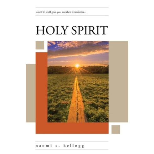 (영문도서) Holy Spirit: And He Shall Give You Another Comforter... Paperback, Independently Published, English, 9798327825390