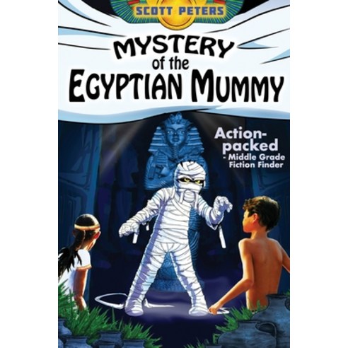 Mystery of the Egyptian Mummy: Adventure Books For Kids Age 9-12 Paperback, Best Day Books for Young Readers
