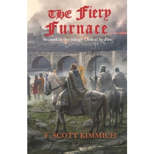 The Fiery Furnace Paperback, Createspace Independent Pub..., English, 9781545370773