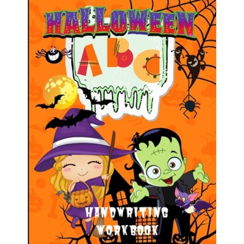 (영문도서) Halloween ABC Handwriting Workbook: Learn Alphabet Activity Book for Kids Ages 3-5 4-8 Trac... Paperback, Philippa Wilrose, English, 9781685190149
