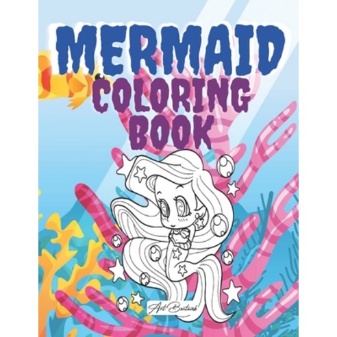 Mermaid Coloring Book: For Kids Ages 4-8 Preschool Gradeschooler: 5-12 yrs (Art Boutaieb Coloring ... Paperback, Independently Published, English, 9798727188194