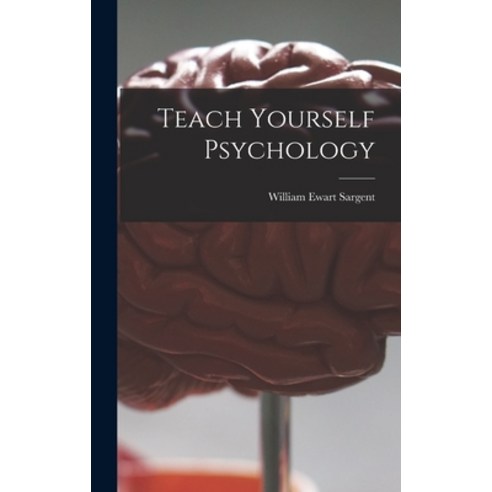 (영문도서) Teach Yourself Psychology Hardcover, Hassell Street Press, English, 9781014112880