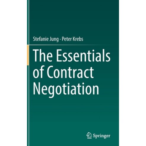 (영문도서) The Essentials of Contract Negotiation Hardcover, Springer, English, 9783030128654