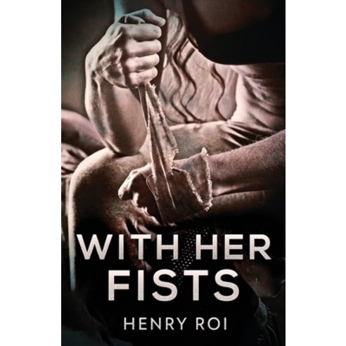 (영문도서) With Her Fists Paperback, Next Chapter, English, 9784867508978