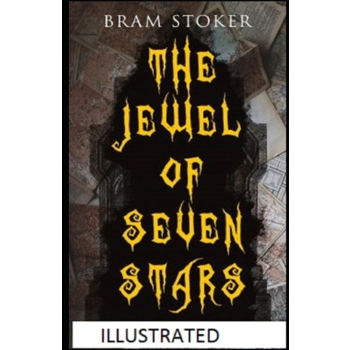 The Jewel of Seven Stars Illustrated Paperback, Independently Published, English, 9798732763003