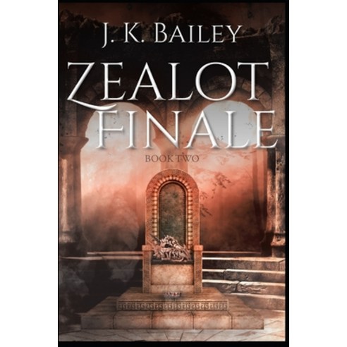 (영문도서) Zealot Finale: Book Two (2nd Edition) Paperback, Independently Published, English, 9798778618077