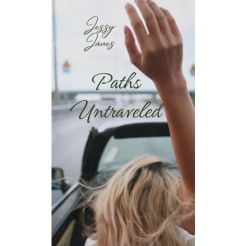 (영문도서) Paths Untraveled Hardcover, Book Fairy Publishing, English, 9789916748060
