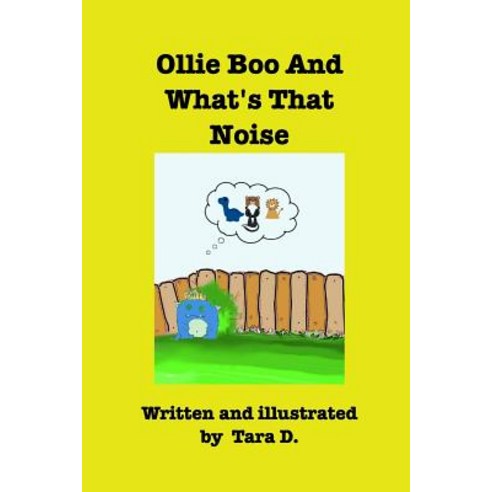 Ollie Boo And What''s That Noise Paperback, Blurb, English, 9780368429583