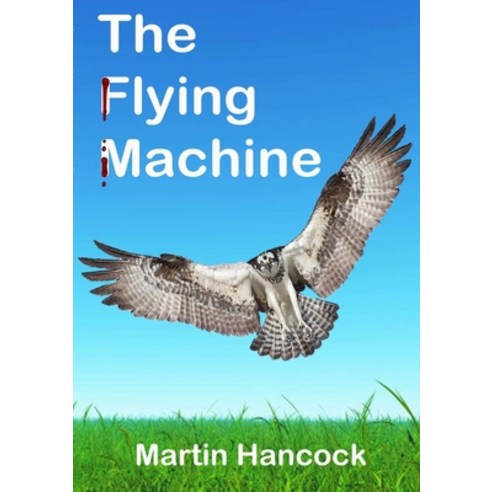 (영문도서) The Flying Machine Paperback, Lulu Press, English, 9780244091927