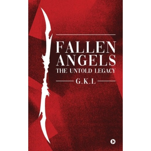 (영문도서) Fallen Angels: The untold Legacy Paperback, Notion Press, English, 9781638736738