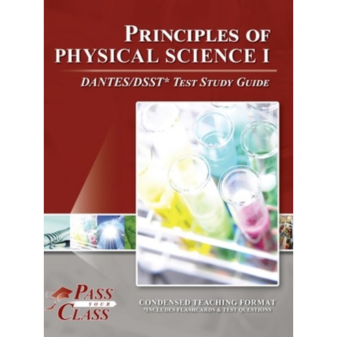 (영문도서) Principles of Physical Science 1 DANTES/DSST Test Study Guide Hardcover, Breely Crush Publishing, English, 9781614337560