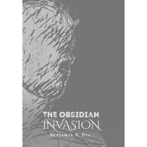 The Obsidian Invasion Hardcover, Christian Faith Publishing,..., English, 9781645155751