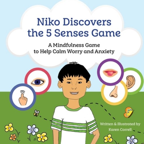 (영문도서) Niko Discovers the 5 Senses Game: A mindfulness game to calm worry and anxiety Paperback, Correll Communications, English, 9781735860619